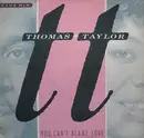 12'' - Thomas Taylor - You Can't Blame Love