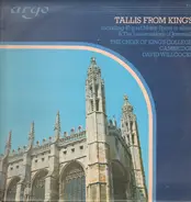 Thomas Tallis / The King's College Choir Of Cambridge / David Willcocks - Tallis From King's