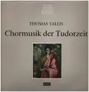 LP - Thomas Tallis / David Willcocks - Chormusik der Tudorzeit