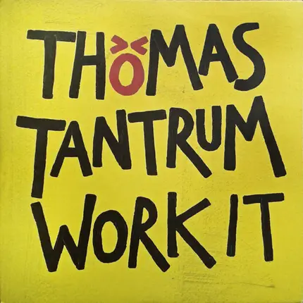Thomas Tantrum - Work It