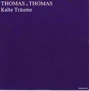 Thomas & Thomas - Kalte Träume
