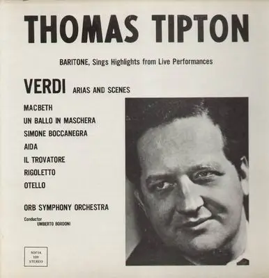 Thomas Tipton - Verdi, Arias and Scenes; Orb Symphony Orchestra, Umberto Bordoni
