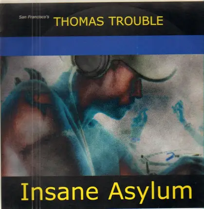 Thomas Trouble - Insane Asylum
