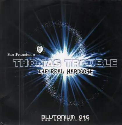 Thomas Trouble - The Real Hardcore
