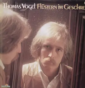 Thomas Vogel - Flüstern Im Geschrei