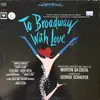 LP - Thomas Z. Shepard - To Broadway With Love - Gatefold