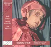 Thomas Tipton - 'Schaut her, ich bin's' - Große Bariton-Arien