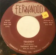 Thomas Wayne With The DeLons - Tragedy / Saturday Date