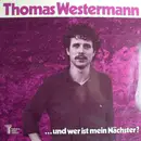 LP - Thomas Westermann - ...Und Wer Ist Mein Nächster? - xian funk folk sacropop