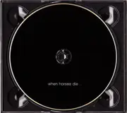 CD - Thomas Brinkmann - When Horses Die ... - Digipak