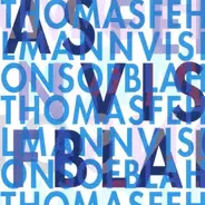 Thomas Fehlmann - Visions of Blah