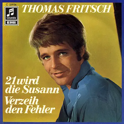 Thomas Fritsch - 21 Wird Die Susann / Verzeih Den Fehler
