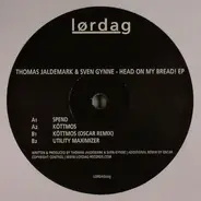 Thomas Jaldemark & Sven Gynne - Head On My Bread! EP