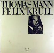 Thomas Mann - Liest Felix Krull