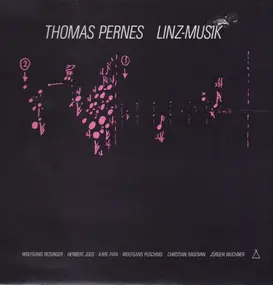 Thomas Pernes - Linz-Musik