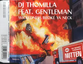 Thomilla - Wickedness Broke Ya Neck