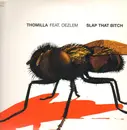 12inch Vinyl Single - Thomilla - Slap That Bitch