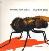 Thomilla - Slap That Bitch