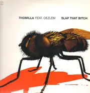 Thomilla - Slap That Bitch