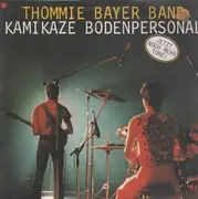 LP - Thommie Bayer Band - Kamikaze Bodenpersonal