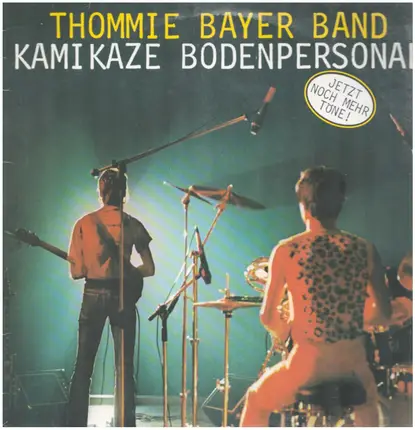 Thommie Bayer Band - Kamikaze Bodenpersonal
