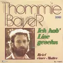 7inch Vinyl Single - Thommie Bayer - Ich Hab' Lise Gesehn