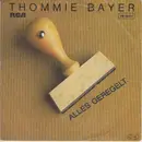 7inch Vinyl Single - Thommie Bayer - Alles Geregelt