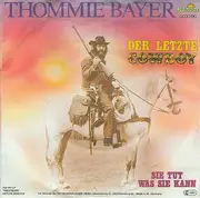 7'' - Thommie Bayer - Der Letzte Cowboy