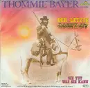 7'' - Thommie Bayer - Der Letzte Cowboy