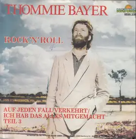 Thommie Bayer - Rock 'n' Roll