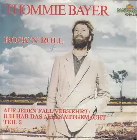 Thommie Bayer - Rock 'n' Roll