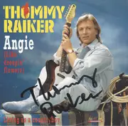 7inch Vinyl Single - Thommy Raiker - Angie (Like Droppin Flower´s)