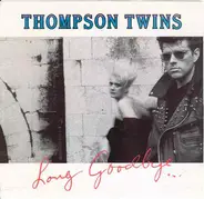 Thompson Twins - Long Goodbye