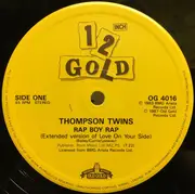 12inch Vinyl Single - Thompson Twins - Rap Boy Rap (Extended Version Of 'Love On Your Side') / No Talkin' (Extended Version Of 'Lies')