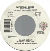 7inch Vinyl Single - Thompson Twins - Sugar Daddy