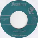 7inch Vinyl Single - Thompson Brothers - Walk Away / Faded Love