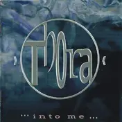 Thora - Into Me