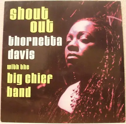 Thornetta Davis, Big Chief - Shout Out