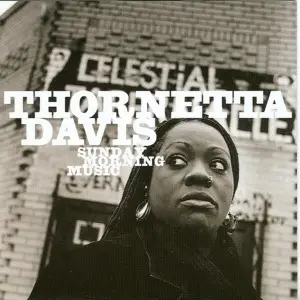 Thornetta Davis - Sunday Morning Music