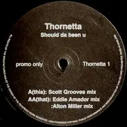 Thornetta - Should Da Been U