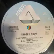 12inch Vinyl Single - Those 2 Girls - All I Want