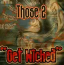 12inch Vinyl Single - Those 2 - Get Wicked