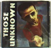 Those Unknown - Scraps
