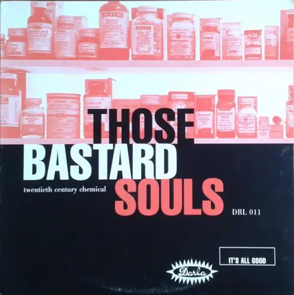 Those Bastard Souls - Twentieth Century Chemical