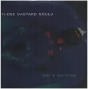Those Bastard Souls - Debt & Departure