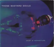 CD - Those Bastard Souls - Debt & Departure - Digipak