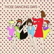 Those Dancing Days - THOSE DANCING DAYS -EP-