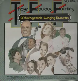 Those Fabulous Fourties - 20 Unforgettable Swinging Favorites Vol 1