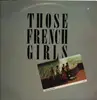 LP - Those French Girls - Those French Girls