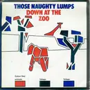 7inch Vinyl Single - Those Naughty Lumps - Down At The Zoo - EP